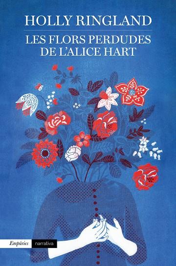 Les flors perdudes de l'Alice Hart | 9788417016937 | Ringland, Holly | Librería online de Figueres / Empordà