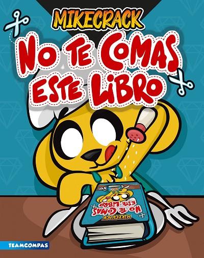 No te comas este libro | 9788427050846 | Mikecrack | Llibreria online de Figueres i Empordà