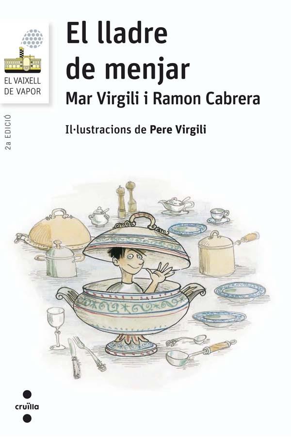 EL LLADRE DE MENJAR | 9788466140201 | Virgili Marí, Mar/Cabrera Acero, Ramón | Librería online de Figueres / Empordà