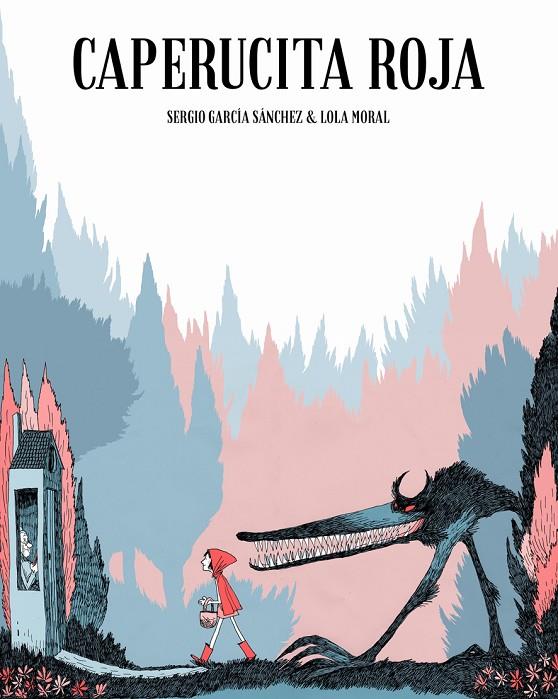Caperucita roja | 9788416507054 | Moral Ruz, María Dolores | Llibreria online de Figueres i Empordà