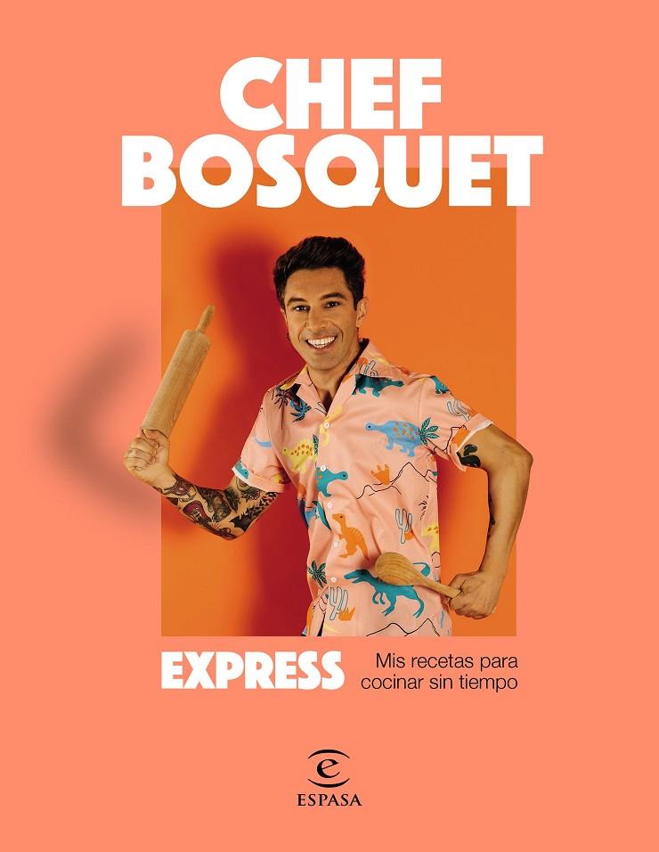Express | 9788467064704 | Chef Bosquet | Llibreria online de Figueres i Empordà