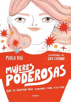 Mujeres poderosas que te inspiran para plantarle cara a la vida | 9788417338305 | Durá, Marga | Llibreria online de Figueres i Empordà