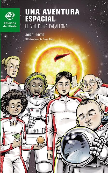 Una aventura espacial: El vol de la Papallona | 9788494454813 | Ortiz Casas, Jordi | Librería online de Figueres / Empordà