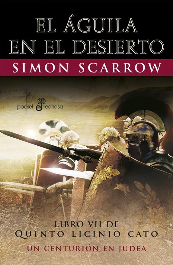 El águila en el desierto (Quinto Licinio Cato #07) | 9788435019873 | Scarrow, Simon | Llibreria online de Figueres i Empordà