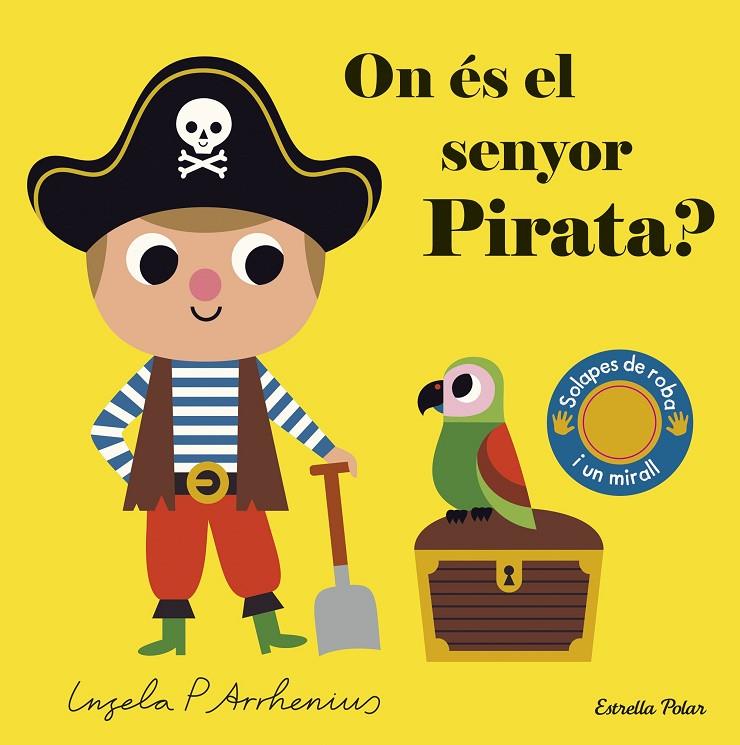 On és el senyor Pirata? | 9788491379690 | Arrhenius, Ingela P. | Llibreria online de Figueres i Empordà