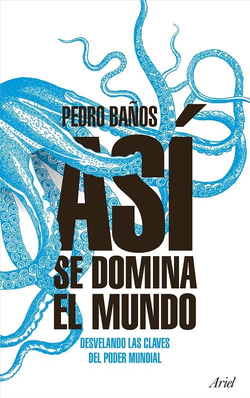 Así se domina el mundo | 9788434427174 | Baños Bajo, Pedro | Llibreria online de Figueres i Empordà