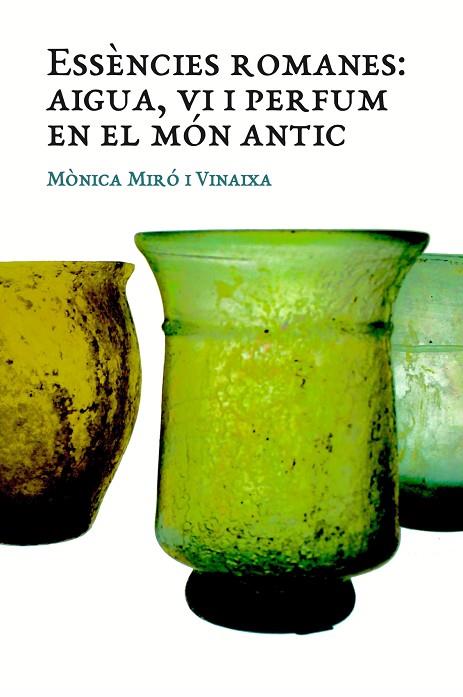 ESSÈNCIES ROMANES | 9788409000715 | Miró Vinaixa, Mònica | Librería online de Figueres / Empordà
