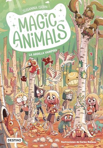 Magic Animals #03. La ardilla vampira | 9788408275350 | Isern, Susanna/Dalmau, Carles | Llibreria online de Figueres i Empordà
