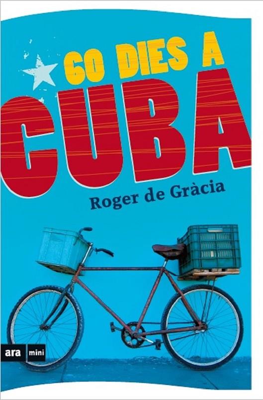 60 dies a Cuba | 9788494652325 | De Gràcia Clotet, Roger | Librería online de Figueres / Empordà