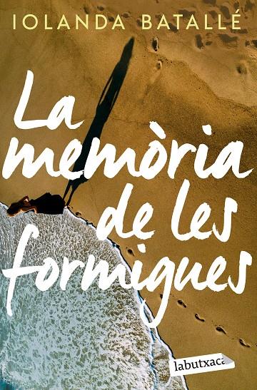 La memòria de les formigues | 9788419107886 | Batallé Prats, Iolanda | Llibreria online de Figueres i Empordà