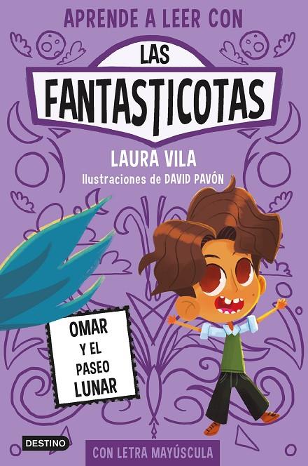 Aprende a leer con Las Fantasticotas #03. Omar y el paseo lunar | 9788408269885 | Vila, Laura | Llibreria online de Figueres i Empordà