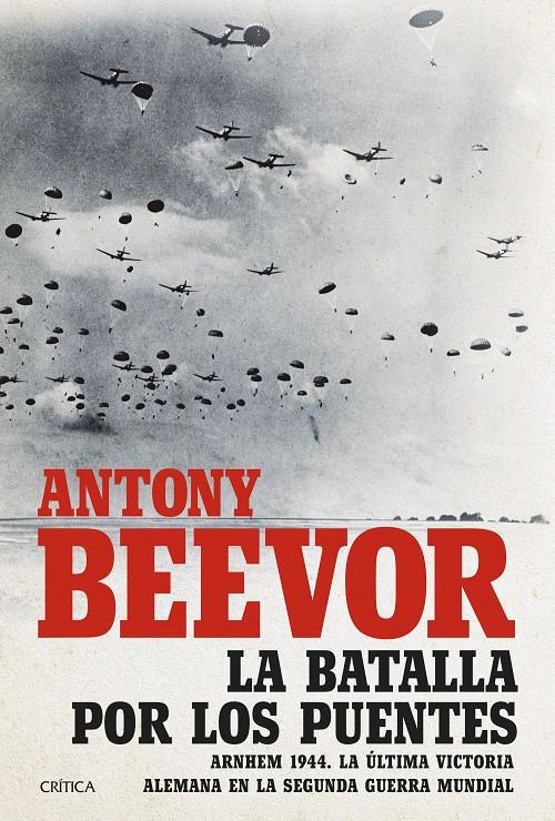 La batalla por los puentes | 9788491992684 | Beevor, Antony | Librería online de Figueres / Empordà