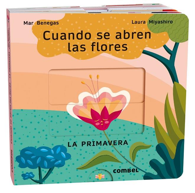 Cuando se abren las flores. La primavera | 9788411580694 | Benegas Ortiz, María del Mar | Llibreria online de Figueres i Empordà