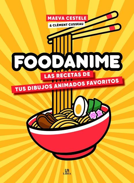 Foodanime | 9788466243070 | Cestele, Maeva/Cusseau, Clement | Llibreria online de Figueres i Empordà