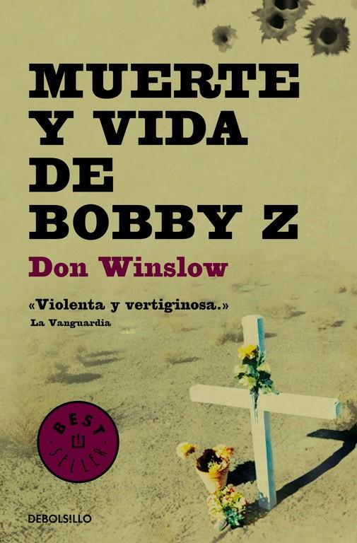 Muerte y vida de Bobby Z | 9788499894386 | Winslow, Don | Llibreria online de Figueres i Empordà