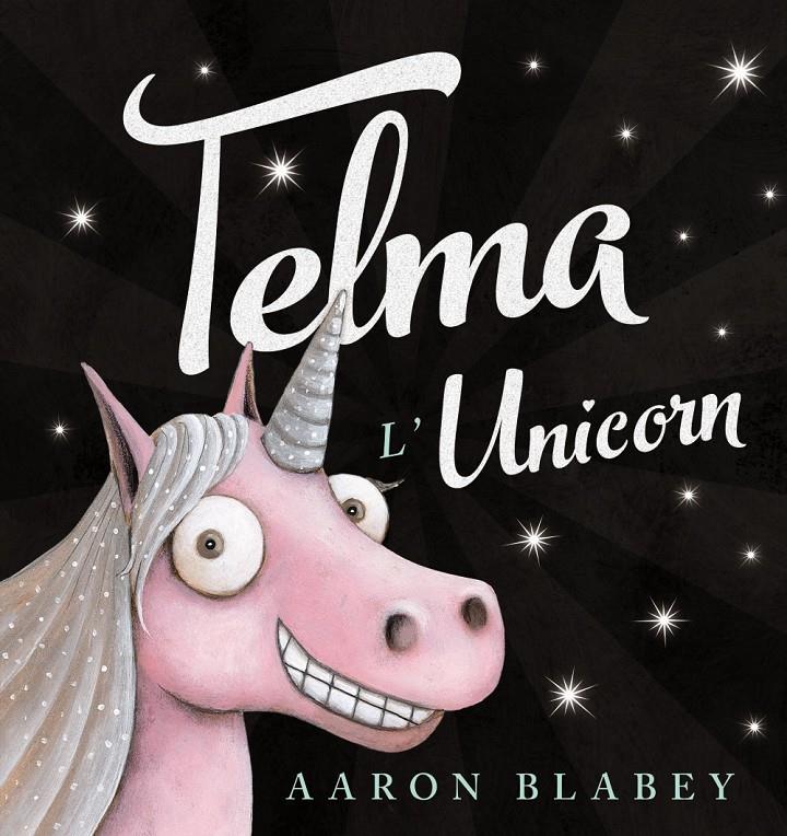 Telma l'unicorn | 9788448942755 | Blabey, Aaron | Llibreria online de Figueres i Empordà