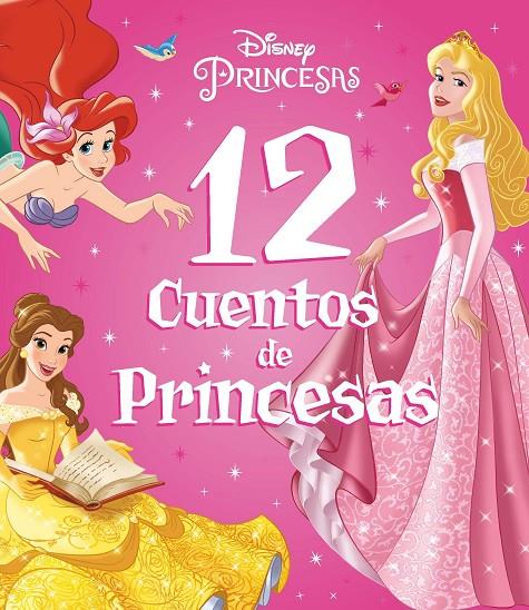 Princesas. 12 cuentos de Princesas | 9788418940491 | Disney | Llibreria online de Figueres i Empordà