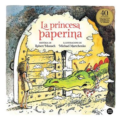 La princesa paperina | 9788418134357 | Munsch, Robert/Martchenko, Michael | Llibreria online de Figueres i Empordà