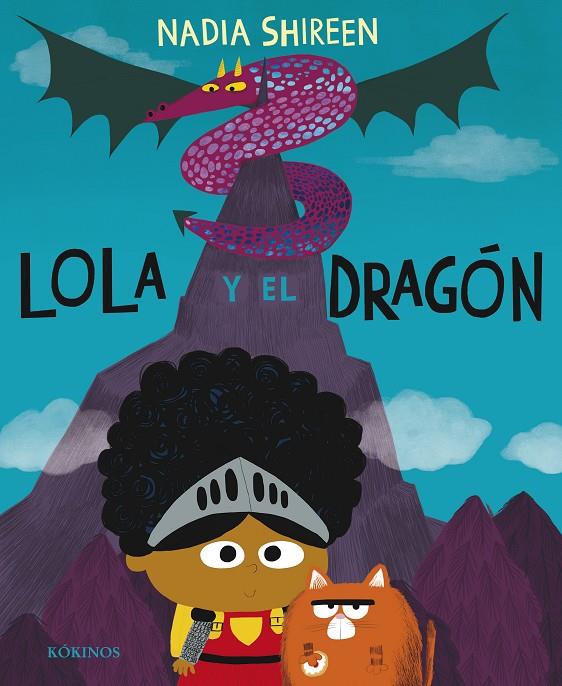 Lola y el dragón | 9788417074999 | Shireen, Nadia | Llibreria online de Figueres i Empordà