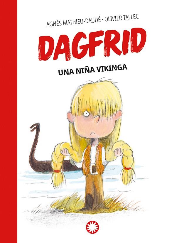 Una niña vikinga (Dagfrid #01) | 9788418304798 | Mathieu-Daudé, Agnès | Llibreria online de Figueres i Empordà