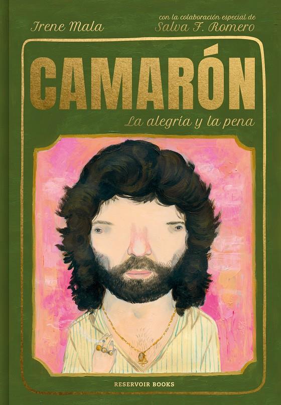 Camarón, la alegría y la pena | 9788417910754 | Mala, Irene/F. Romero, Salvador | Librería online de Figueres / Empordà
