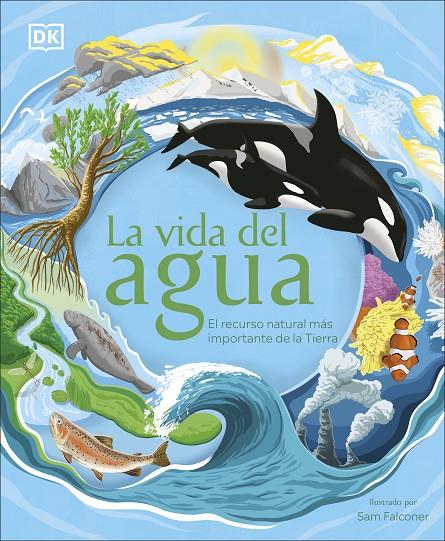 La vida del agua | 9780241538197 | DK | Llibreria online de Figueres i Empordà