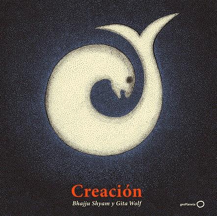 Creación | 9788408214014 | Shyam, Bhajju/Wolf, Gita | Llibreria online de Figueres i Empordà
