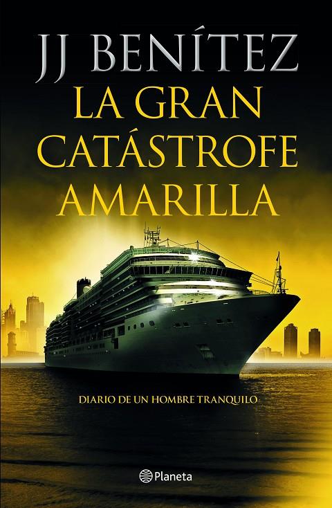 La gran catástrofe amarilla | 9788408233886 | Benítez, J. J. | Librería online de Figueres / Empordà