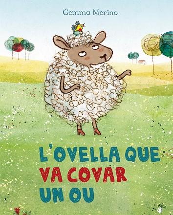 L'ovella que va covar un ou | 9788491450337 | Merino, Gemma | Llibreria online de Figueres i Empordà