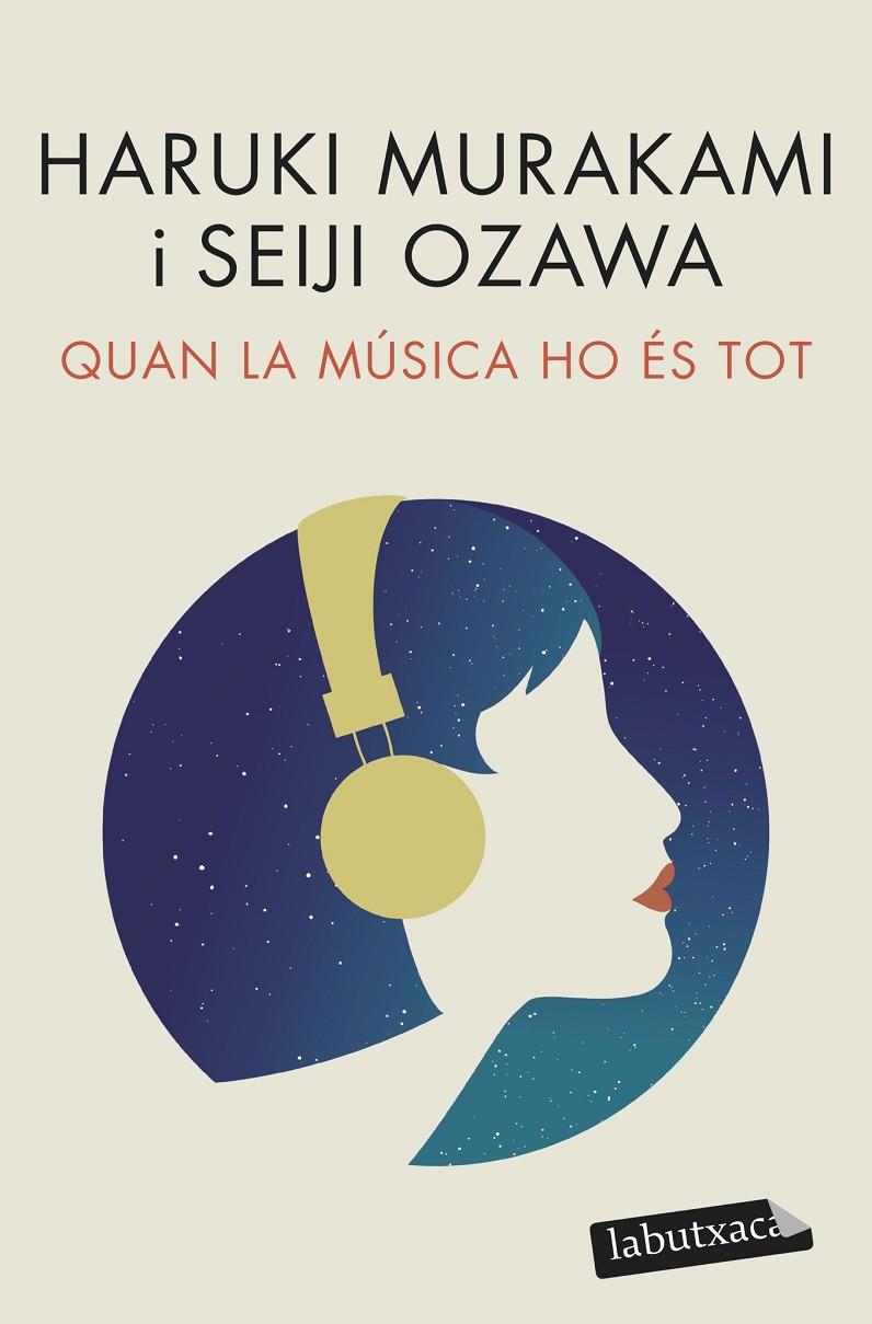 Quan la música ho és tot | 9788418572517 | Murakami, Haruki/Ozawa, Seiji | Llibreria online de Figueres i Empordà