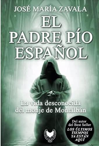 El Padre Pío español | 9788412440836 | Zavala, José María | Llibreria online de Figueres i Empordà