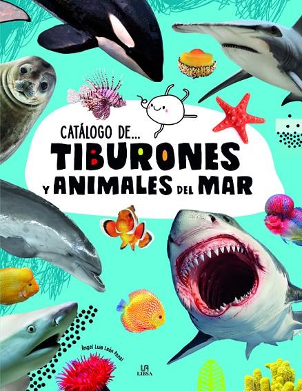 Tiburones y Animales del Mar | 9788466239691 | León Panal, Angel Luis | Llibreria online de Figueres i Empordà