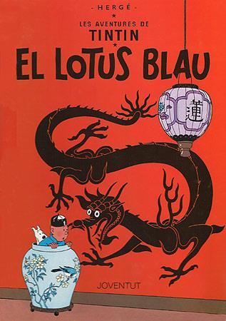 El Lotus Blau (LES AVENTURES DE TINTIN CATALA #05) | 9788426111852 | HERGÉ Georges Remi | Librería online de Figueres / Empordà