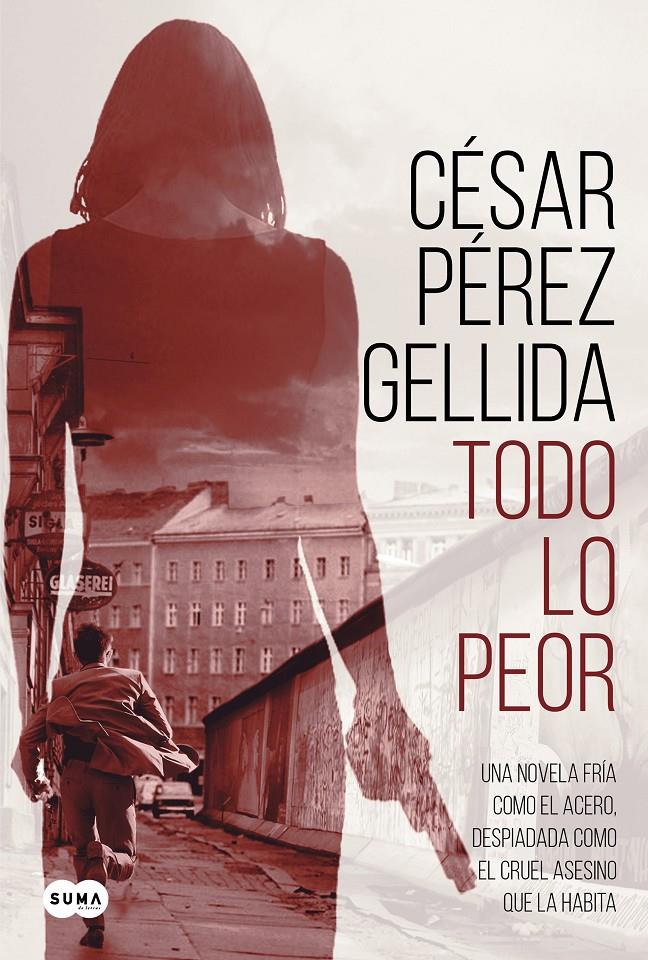 Todo lo peor | 9788491292043 | Pérez Gellida, César | Llibreria online de Figueres i Empordà