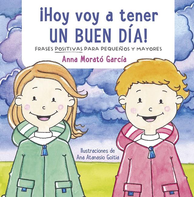 ¡Hoy voy a tener un buen día! | 9788448852627 | Morato García, Anna | Librería online de Figueres / Empordà