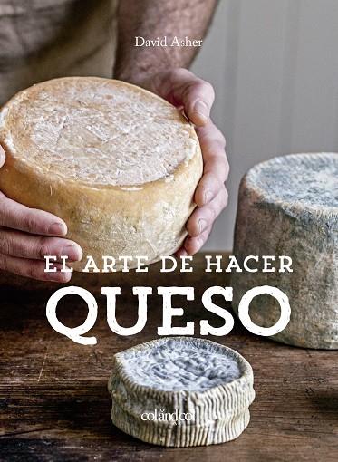El arte de hacer queso | 9788412033496 | Rotsztain, David Asher | Llibreria online de Figueres i Empordà