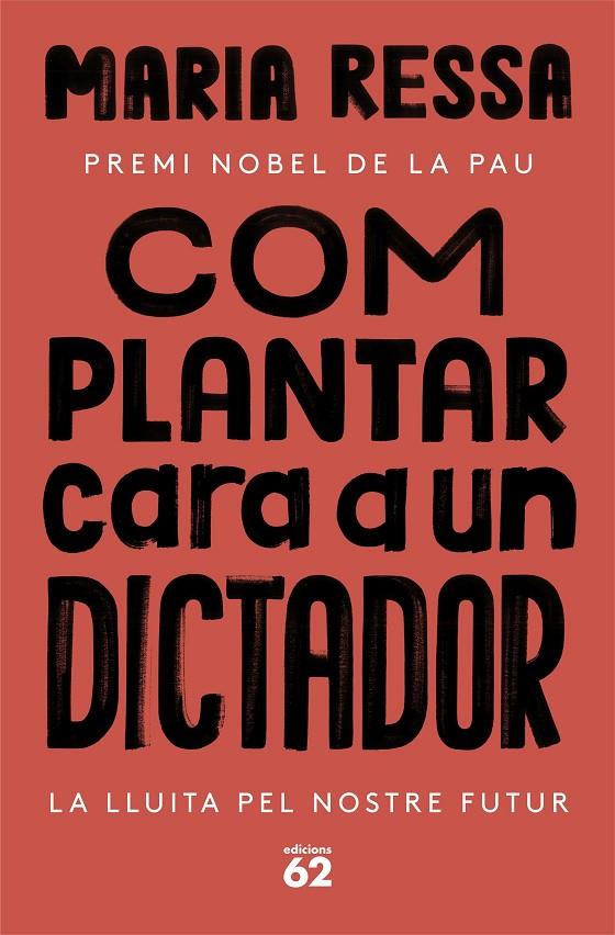Com plantar cara a un dictador | 9788429780833 | Ressa, Maria | Llibreria online de Figueres i Empordà