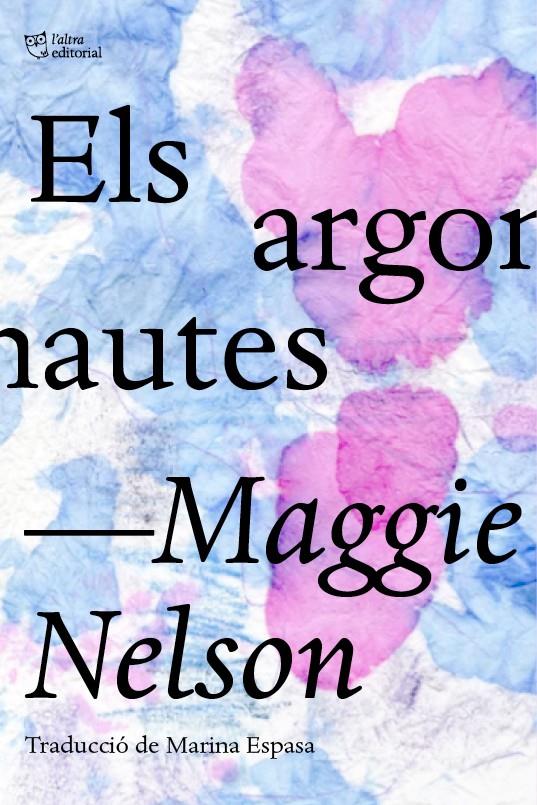 Els argonautes | 9788412006964 | Nelson, Maggie | Librería online de Figueres / Empordà