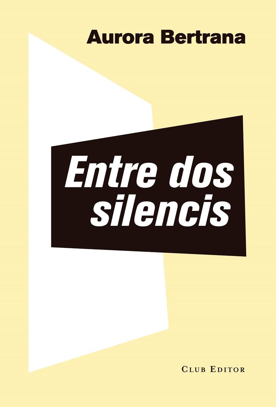 Entre dos silencis | 9788473292382 | Bertrana, Aurora | Llibreria online de Figueres i Empordà