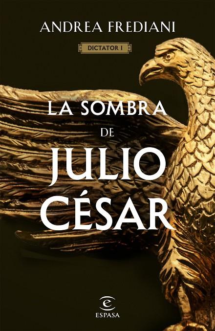La sombra de Julio César (Serie Dictator #01) | 9788467065060 | Frediani, Andrea | Llibreria online de Figueres i Empordà