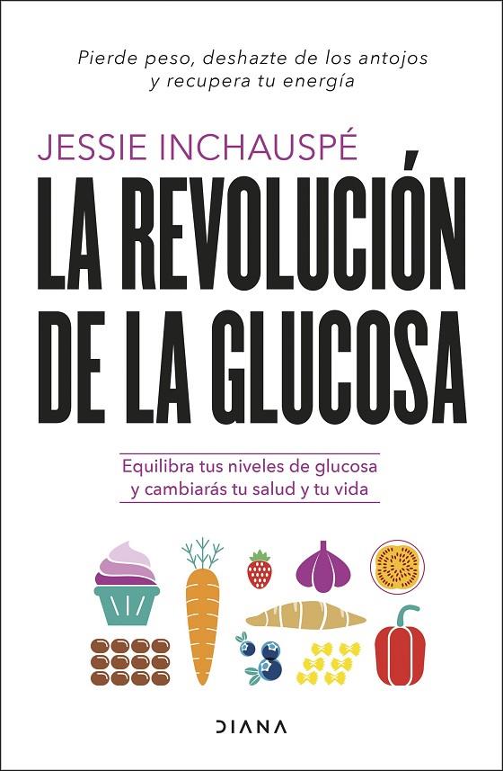 La revolución de la glucosa | 9788411190084 | Inchauspé, Jessie | Llibreria online de Figueres i Empordà