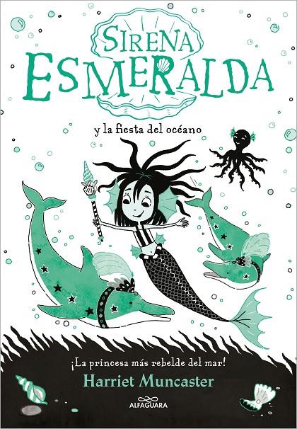 La sirena Esmeralda #01 - Sirena Esmeralda y la fiesta del océano | 9788420460048 | Muncaster, Harriet | Llibreria online de Figueres i Empordà