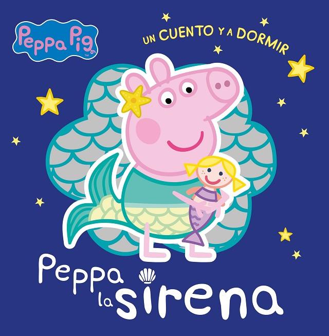 Peppa la sirena (Peppa Pig. Un cuento y a dormir) | 9788448858384 | Hasbro,/Eone, | Llibreria online de Figueres i Empordà