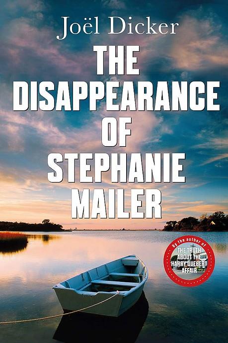 THE DISAPPEARANCE OF STEPHANIE MAILER | 9780857059260 | Dicker, Joël | Llibreria online de Figueres i Empordà
