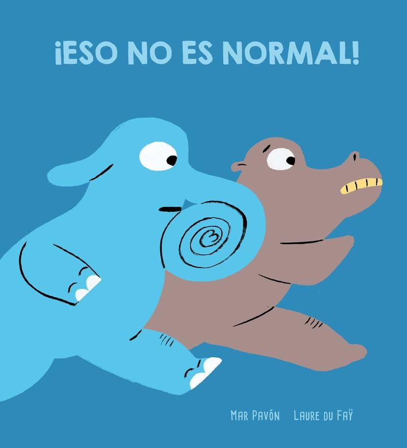 ¡Eso no es normal! | 9788417673734 | Pavon Cordoba, Mar | Llibreria online de Figueres i Empordà