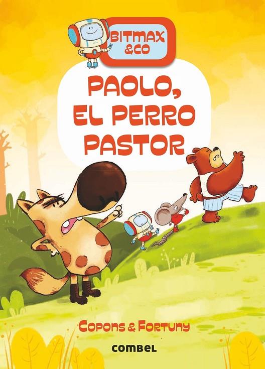 Paolo, el perro pastor (Bitmax & Co. #04) | 9788491016649 | Copons Ramon, Jaume | Llibreria online de Figueres i Empordà