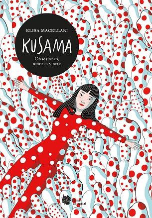 Kusama | 9788412309157 | Macellari, Elisa | Llibreria online de Figueres i Empordà
