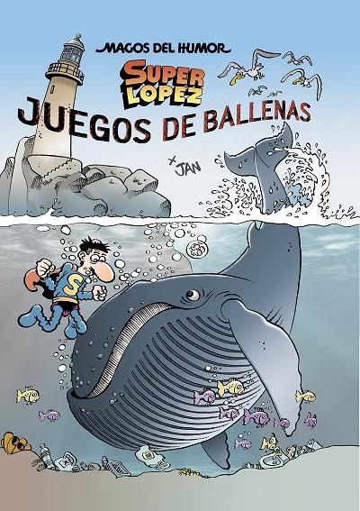 Juegos de Ballenas (Magos del Humor Superlópez #212) | 9788402424457 | Jan | Llibreria online de Figueres i Empordà