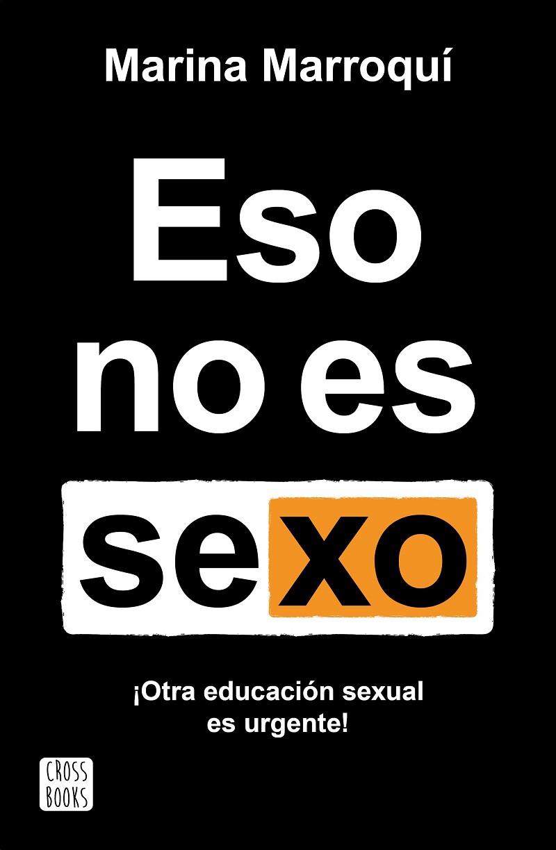 Eso no es sexo | 9788408269205 | Marroquí Esclápez, Marina | Llibreria online de Figueres i Empordà