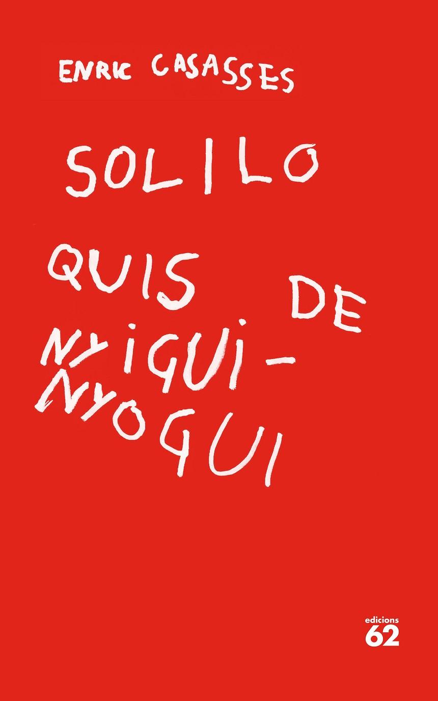 Soliloquis de nyigui-nyogui | 9788429779400 | Casasses Figueras, Enric | Llibreria online de Figueres i Empordà